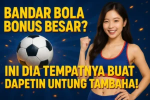 20250811_1004_Bandar Bola Bonus Besar