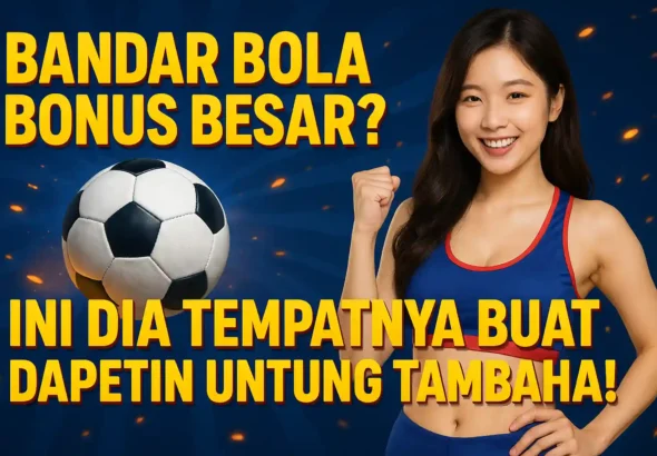 20250811_1004_Bandar Bola Bonus Besar