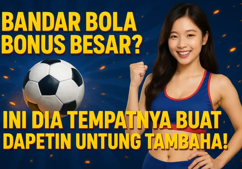 20250811_1004_Bandar Bola Bonus Besar